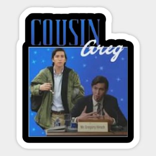 Cousin greg//Retro for fans Sticker